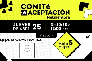 Invitamos a nuestros mentores y mentoras a participar del próximo comité de aceptación el 25 de abril.